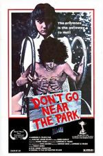 Watch Don\'t Go Near the Park Movie4k