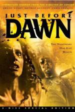 Watch Just Before Dawn Movie4k