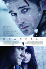Watch Deadfall Movie4k