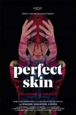 Watch Perfect Skin Movie4k