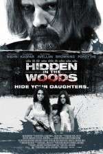 Watch Hidden in the Woods Movie4k