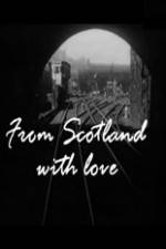 Watch From Scotland with Love Movie4k