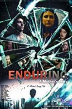 Watch Enduring: A Mother\'s Story Movie4k