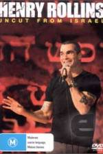 Watch Henry Rollins Uncut from Israel Movie4k