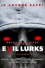 Watch Evil Lurks Movie4k