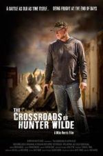 Watch The Crossroads of Hunter Wilde Movie4k