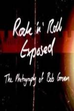 Watch Rock 'N' Roll Exposed: The Photography of Bob Gruen Movie4k