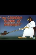 Watch The Leghorn Blows at Midnight (Short 1950) Movie4k