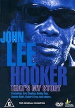 Watch John Lee Hooker: That\'s My Story Movie4k