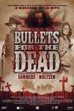 Watch Bullets for the Dead Movie4k