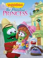 Watch VeggieTales: The Penniless Princess Movie4k