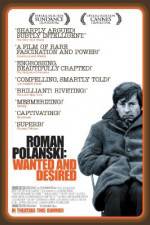 Watch Roman Polanski: Wanted and Desired Movie4k