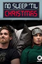 Watch No Sleep \'Til Christmas Movie4k