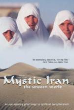 Watch Mystic Iran: The Unseen World Movie4k