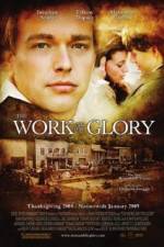 Watch The Work and the Glory Movie4k