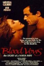 Watch Blood Vows: The Story of a Mafia Wife Movie4k