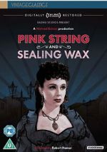 Watch Pink String and Sealing Wax Movie4k