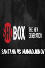 Watch ShoBox Santana vs Mamadjonov Movie4k