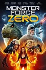 Watch Monster Force Zero Movie4k