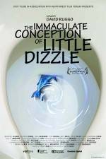 Watch The Immaculate Conception of Little Dizzle Movie4k
