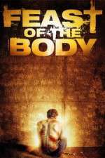 Watch Feast of the Body Movie4k