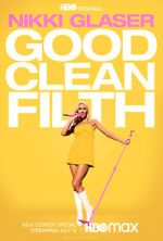 Watch Nikki Glaser: Good Clean Filth (TV Special 2022) Movie4k
