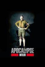 Watch Apocalypse The Rise of Hitler Movie4k