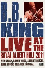 Watch B.B. King: Live at the Royal Albert Hall Movie4k