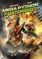 Watch Mega Python vs. Gatoroid Movie4k