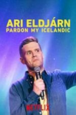 Watch Ari Eldjrn: Pardon My Icelandic Movie4k