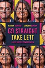 Watch Go Straight Take Left Movie4k