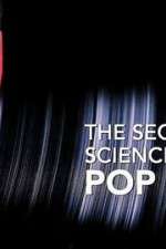 Watch The Secret Science of Pop Movie4k