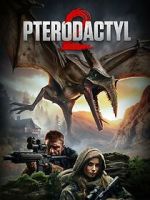 Watch Pterodactyl 2 Movie4k