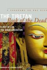 Watch The Tibetan Book of the Dead A Way of Life Movie4k