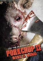 Watch Porkchop II: Rise of the Rind Movie4k