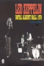 Watch Led Zeppelin - Live Royal Albert Hall 1970 Movie4k