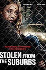 Watch Stolen from Suburbia Movie4k