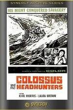 Watch Colossus and the Headhunters Movie4k