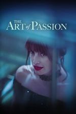 Watch The Art of Passion Movie4k