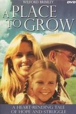 Watch A Place to Grow Movie4k