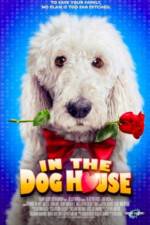 Watch In the Dog House Movie4k