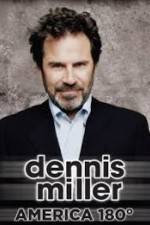 Watch Dennis Miller: America 180 Movie4k