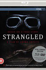 Watch Strangled Movie4k