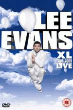 Watch Lee Evans: XL Tour Live 2005 Movie4k