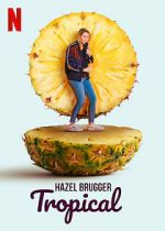 Watch Hazel Brugger: Tropical Movie4k