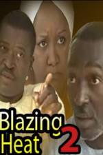 Watch Blazing Heat 2 Movie4k