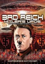 Watch 3rd Reich: Hitler\'s UFOs and the Nazi\'s Most Powerful Weapon Movie4k