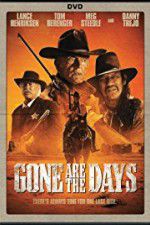 Watch Gone Are the Days Movie4k