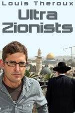 Watch Louis Theroux - Ultra Zionists Movie4k