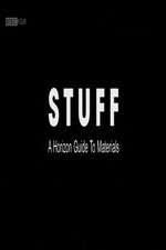 Watch Stuff A Horizon Guide to Materials Movie4k